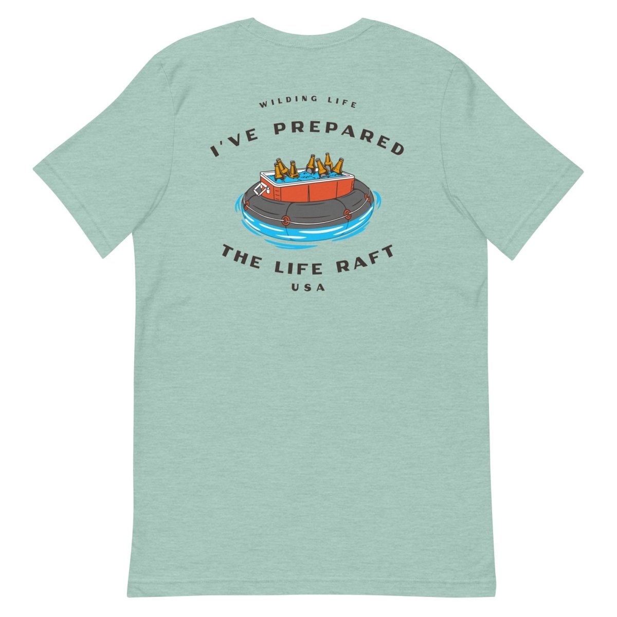 Prepare the Life Raft T-Shirt - Wilding Life